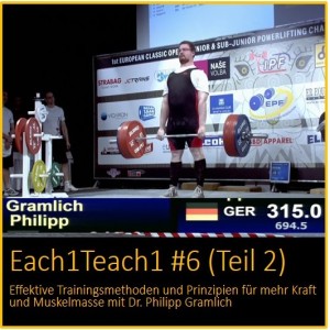 Each1Teach1 #6 (Teil 2) - Effektive Trainingsmethoden und Prinzipien für mehr Kraft und Muskelmasse mit Dr. Philipp Gramlich