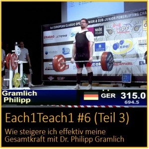 Each1Teach1 #6 (Teil 3) - Wie steigere ich effektiv meine Gesamtkraft mit Dr. Philipp Gramlich