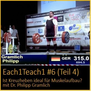 Each1Teach1 #6 (Teil 4) - Ist Kreuzheben eine gute Übung für Muskelaufbau? mit Dr. Philipp Gramlich