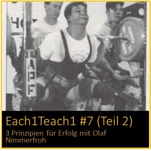 Each1Teach1 #7 (Teil 2) - 3 Prinzipien für Erfolg mit Olaf Nimmerfroh