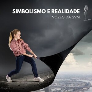 SIMBOLISMO E REALIDADE - VOZES DA SVM