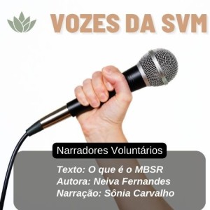 Vozes da SVM #32 - O que é o MBSR?