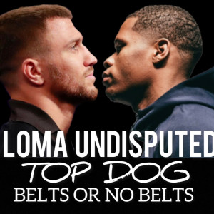 VASYL LOMACHENKO THE UNDISPUTED TOP DOG AT 135 BELTS OR NO BELTS
