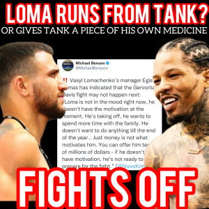 (TERRIBLE!) "Loma DECLINES To Fight." Says Manager "He's Not Motivavted Fight Now."