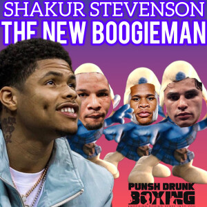 Shakur Stevenson showcased BOOGIEMAN POWER & why thats GIFT AND THE CURSE