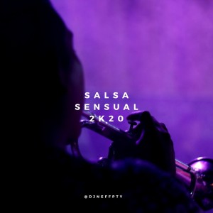 Salsa Sensual Marzo 2020 @DjNeffPty - New