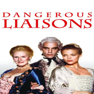 Movie 02: Dangerous Liaisons - 
