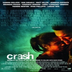 Best Picture 2005: Crash - ”Your Embarrass Yourself.”