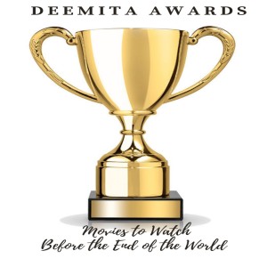 The 1st Annual Deemita Awards