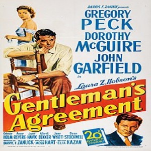 Best Picture 1947: Gentleman’s Agreement - ”And No One Hates Us ’Cause We’re American!”