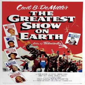 Best Picture 1952: The Greatest Show On Earth - ”He Said I Was Like Champagne. I Made His Head Spin.”