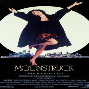 Movie 32: Moonstruck - 