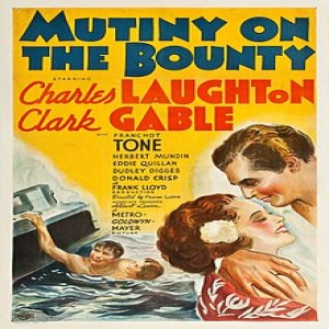 Best Picture 1935: Mutiny On The Bounty - ”I Don’t Despise Facts, Sir! I’m Indifferent To Them.”