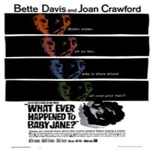 Movie 90: Whatever Happened To Baby Jane? - ”You Mean, All This Time We Could’ve Been Friends?”