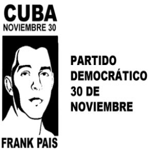 El Partido Democratico 30 de Noviembre Frank Pais