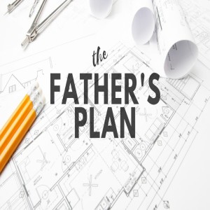 The father's plan