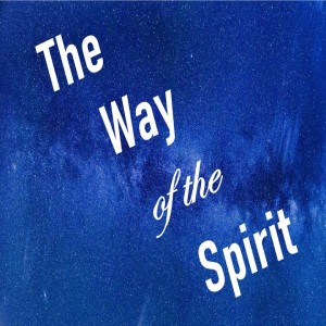 The way of the Spirit