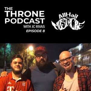 Episode 8: ALL HAIL THE MUSTACHE