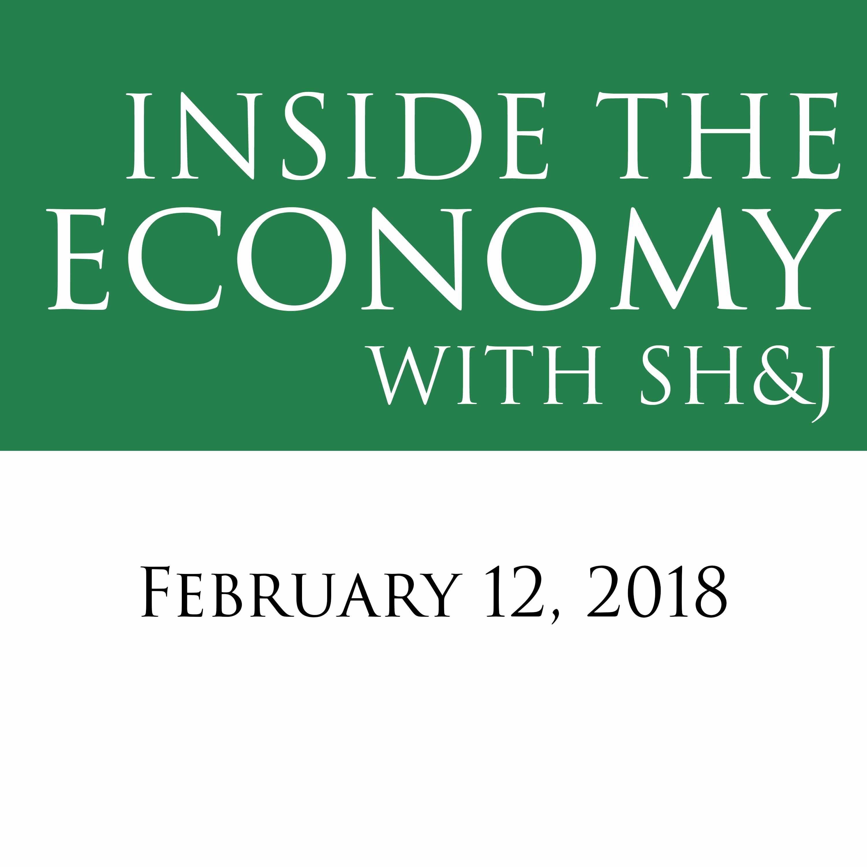 Inside the Economy w/ SH&J: Are we heading towards a Recession?