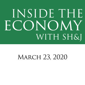 Inside the Economy with SH&J: Into the Unknown with COVID-19