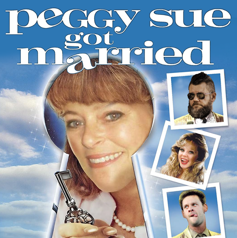 Ep. 219 - Peggy Sue Got Married
