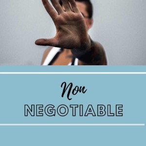 Day #27 - What Are Your Non-Negotiables?