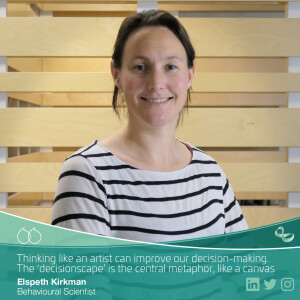 Decision-making Unravelled with Behavioural Scientist Elspeth Kirkman