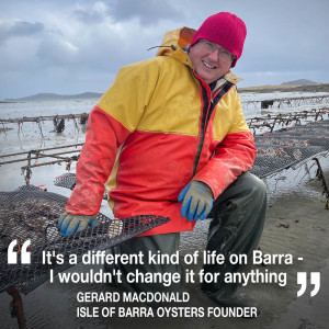 Isle of Barra Oysters was founded with “a handful of spat, and a head full of dreams”.