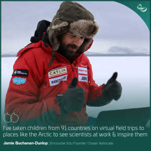 Virtual Field Trips to the Arctic with Jamie Buchanan-Dunlop