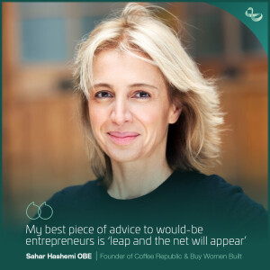 Anyone Can Be An Entrepreneur - Sahar Hashemi OBE