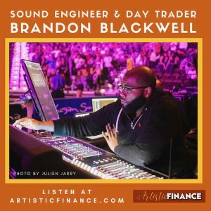 112: AF Rewind - Day Trading with Sound Engineer Brandon Blackwell
