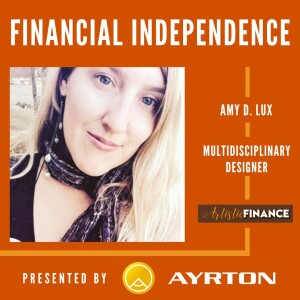 121: Financial Independence with Amy D Lux