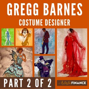 132: Gregg Barnes - Costume Designer (Part 2 of 2)