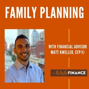 140: Family Planning with CFP® Matt Kweller