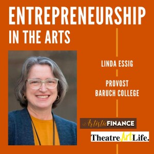 147: Entrepreneurship In The Arts with Linda Essig