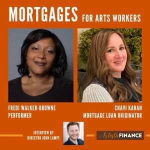 150: Mortgages For Arts Workers with Fredi Walker-Browne, Chavi Kahan, and John Lampe