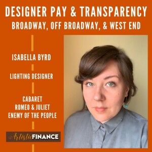 187: Designer Pay & Transparency - Broadway, Off Broadway, and West End with Isabella Byrd