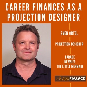 188: Finances As A Projection Designer with Sven Ortel