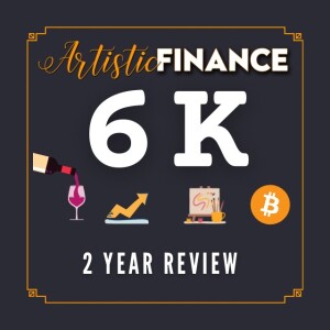 145: 6k Investing Special - 2 Year Review