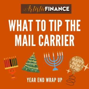 81: What To Tip The Mail Carrier - A Year End Review