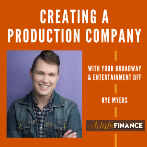 82: Starting a Production Company with Rye Myers