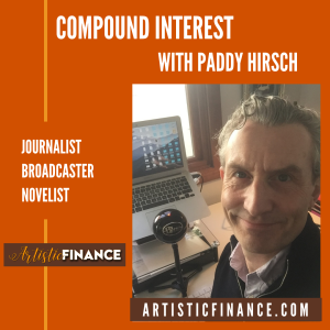 53: Compound Interest with Paddy Hirsch