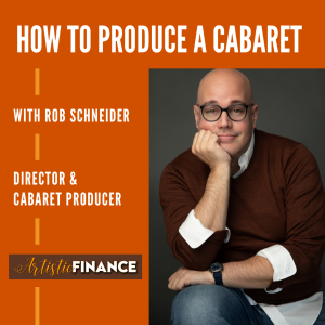 63: How To Produce A Cabaret with Rob Schneider