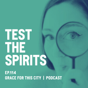 E114. Test the Spirits