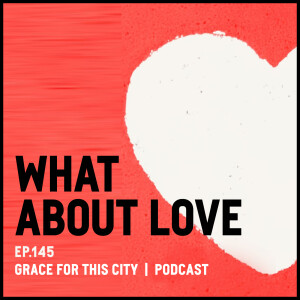 E145. What About Love?