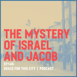 E146. The Mystery of Israel and Jacob