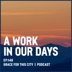 E148. A Work in Our Days w/ Chris Jacobs