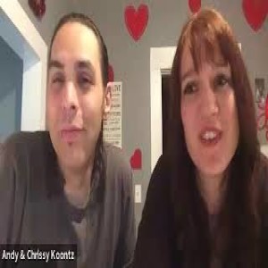 ”You will get through this!” Andy & Chrissy Interview 1/23/22