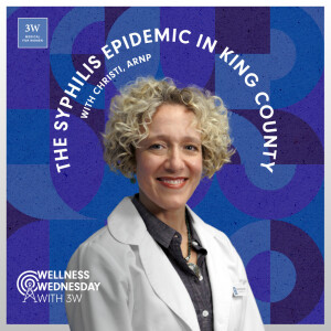 The Syphilis Epidemic in King County, with Christi, ARNP