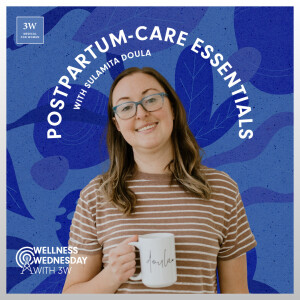 Postpartum-Care Essentials, with Sulamita Doula